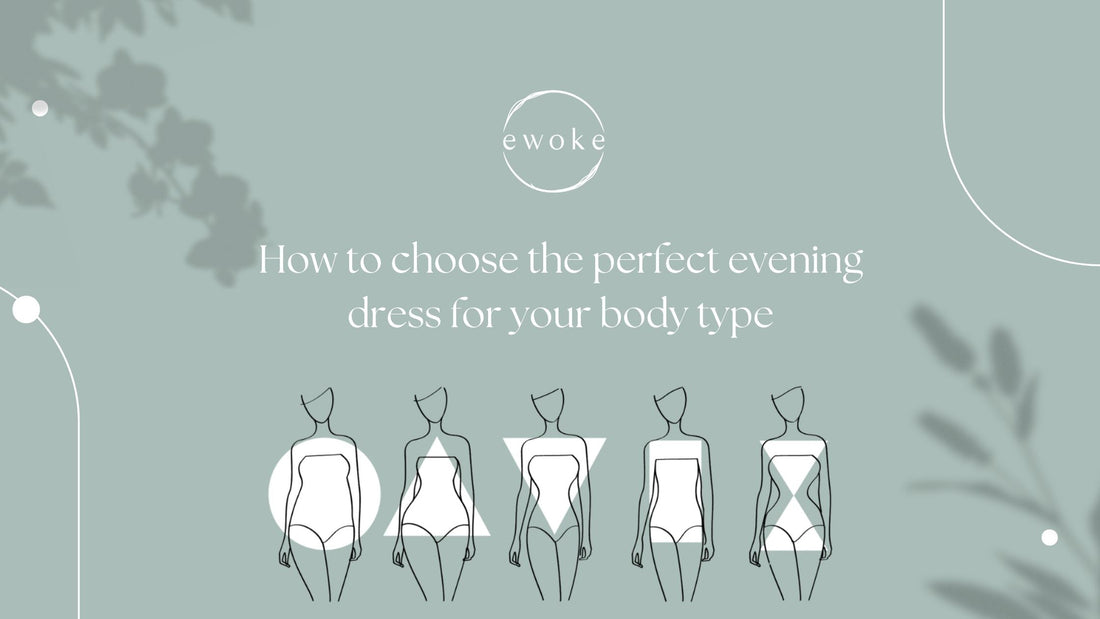 How to Choose the Perfect Evening Dress for Your Body Type
